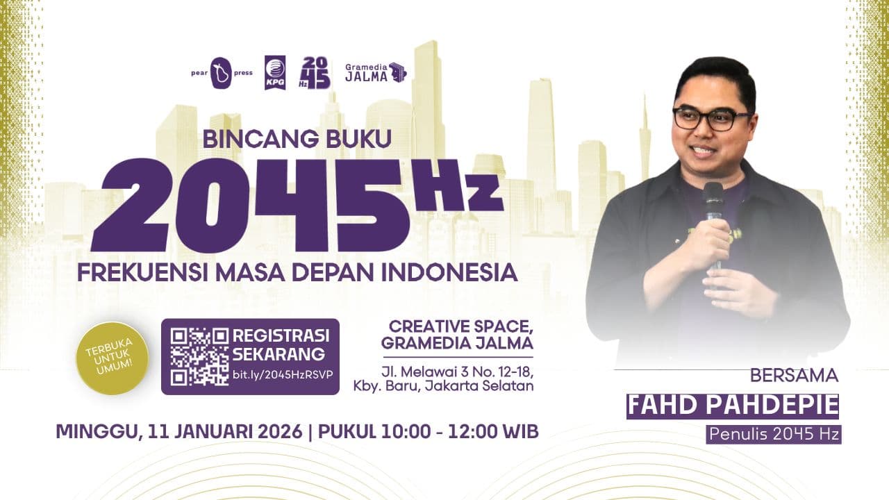 Bincang Buku 2045 Hz: Frekuensi Masa Depan Indonesia